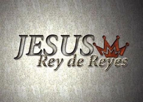 100 Imágenes Cristianas De Rey De Reyes Para Compartir Jesus Reyes