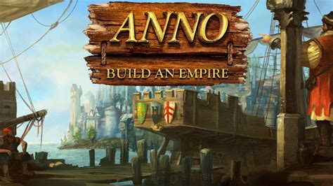 Anno Build An Empire Ios Android Hd Sneak Peek Gameplay