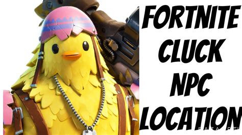 Fortnite Npc Location Cluck Fortnite Chapter 2 Season 6 Og Intro Back Youtube