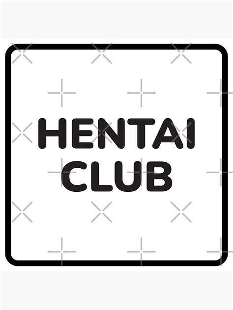 Hentai Club Poster For Sale By Goodiegood Redbubble