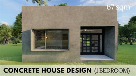 Concrete House Design 67 Sqm 1 Bedroom Youtube