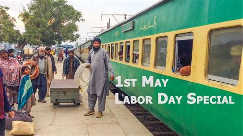1st May Labor Day Special Pakistan Railways Youtube