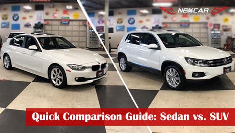 Quick Comparison Guide Sedan Vs Suv Nexcar Auto Nexcar Auto