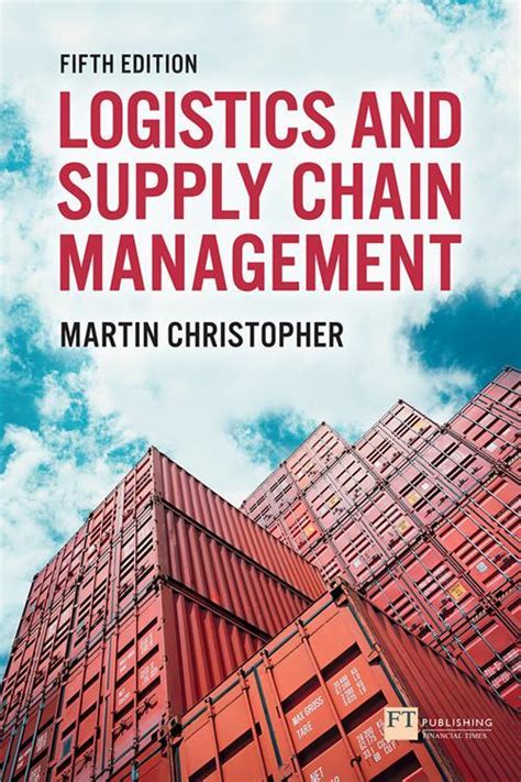 Pdf Logistics And Supply Chain Management By Martin Christopher Ebook