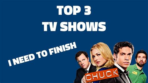 Top 3 Shows I Need To Finish