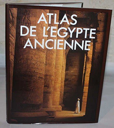 Atlas De Legypte Ancienne John Baines Jaromir Malek 9782734403487 Abebooks