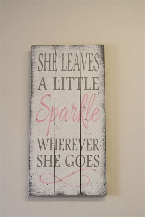 She Leaves A Little Sparkle Wherever She Goes Pallet Sign ...