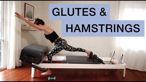 Pilates Reformer Glutes And Hamstrings Youtube