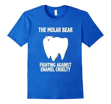 The Molar Bear Funny Dentist T Shirt Orthodontist T Shirt Tj Theteejob