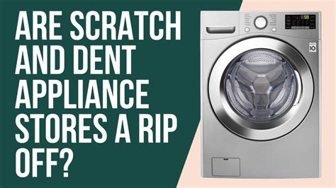 Scratch And Dent Appliance Stores A Good Deal Or Not Youtube