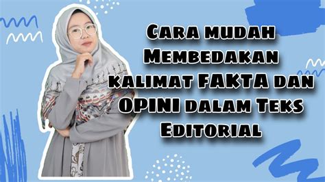 Teks Editorial (Mengidentifikasi Pendapat, Fakta, dan Solusi) - YouTube