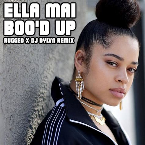 Stream Ella Mai Bood Up Rugged X Dj Dylvn Remix By Rugged Mixes