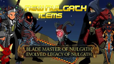 Aqw New Nulgath Birthday Items Blade Master Of Nulgath Evolved