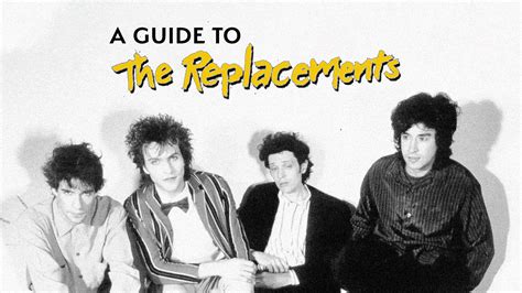 A Guide To The Replacements One More Chance To Get It All Wrong
