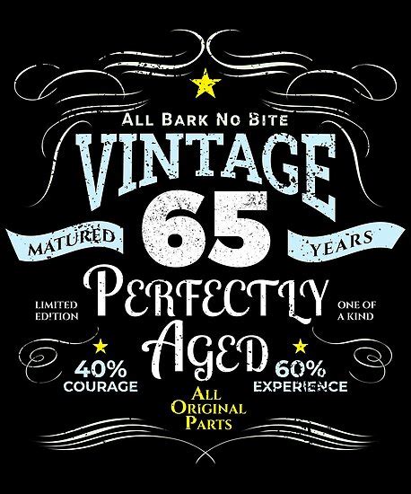 Being 40 is not as bad as i thought it would be. "Funny Vintage 65th Birthday Gift " Poster by Blazesavings ...