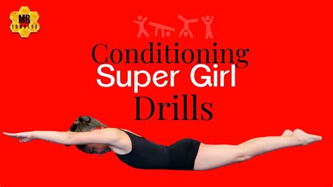 super girl drills [lets condition] mila b youtube