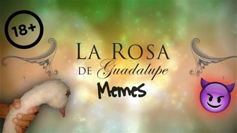 La Rosa De Guadalupe Con Memes Embarazo A La Mejor Amiga