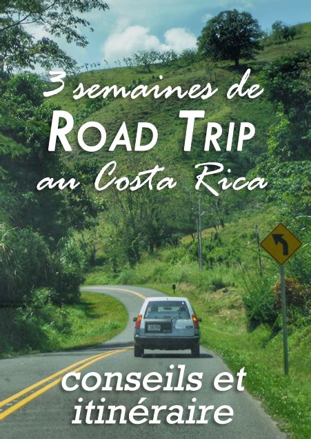 Road Trip Au Costa Rica Conseils Et Itinéraire Voyage Costa Rica