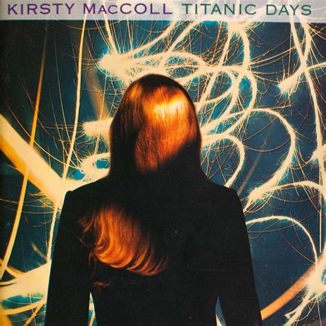 Titanic Days 1993 Cd Kirsty Maccoll