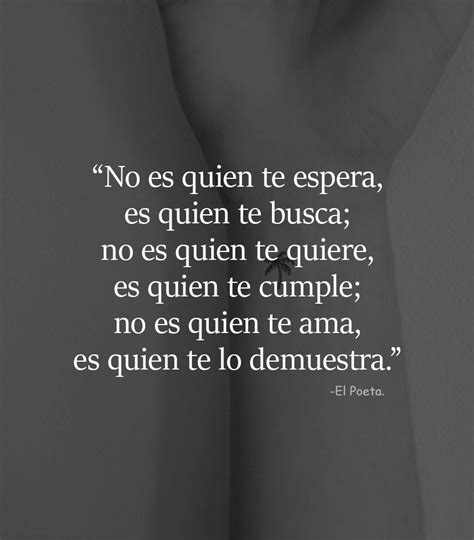 No Es Quien Te Espera Es Quien Te Busca Frasespw