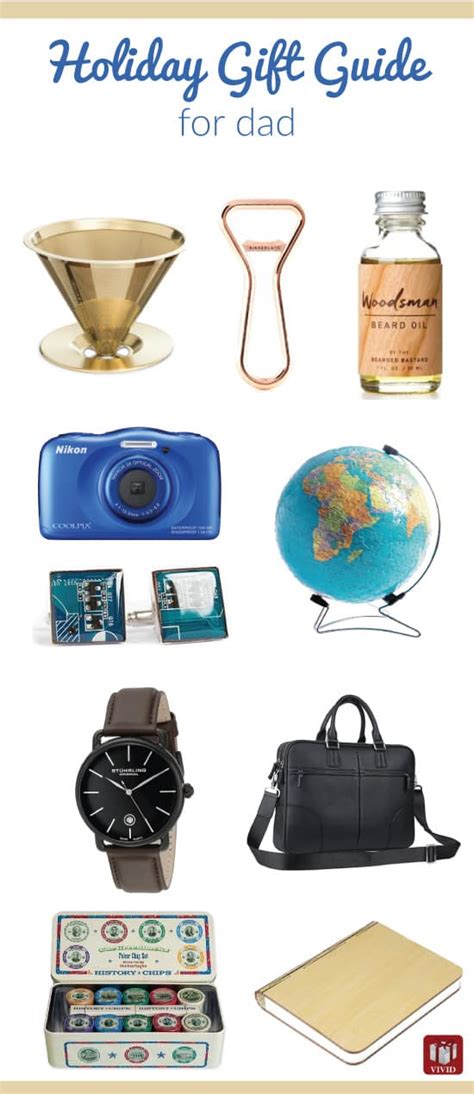 From clothing to tech gadgets to grooming tools, here are 59 ideas that he'll love for his birthday. Christmas Holiday Gift Guide for Dad - Vivid's Gift Ideas