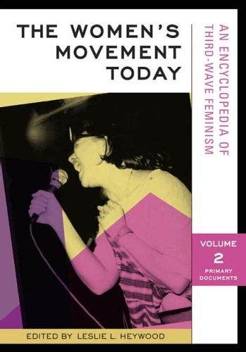 The Womens Movement Today By Leslie L Heywood Open Library