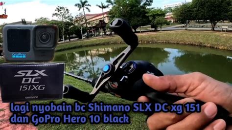 Test Rell Shimano Slx Dc Xg Dan Gopro Hero Black Youtube