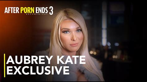 Aubrey Kate Breaking New Ground After Porn Ends 3 2019 Documentary Youtube