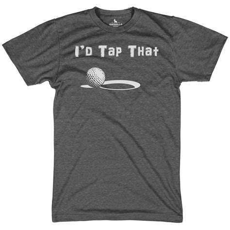 Id Tap That Golf T Shirt Funny Golf Shirt Guerrilla Tees
