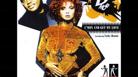 D Mob Feat Cathy Dennis ‎ Cmon And Get My Love 1989 Youtube