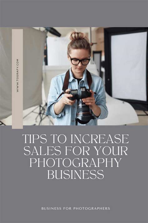 7 Tips To Increase Sales For Your Photography Business Tografy