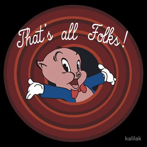 Thats All Folks Good Night Thats All Folks Folk Looney Tunes Cartoons