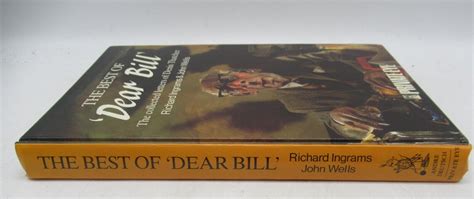 Collectable Book The Best Of Dear Bill By Richard Ingrams And John