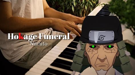 Naruto Ost Hokage Funeral By Piano Monarch Youtube