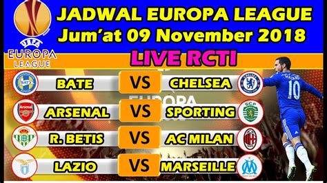 8 laga 16 besar uel digelar pada jumat dini hari (19/3/2021) jadwal europa league lengkap & prediksi milan vs mu. Jadwal Europa League Matchday 4 LIVE RCTI Jum'at 09 ...