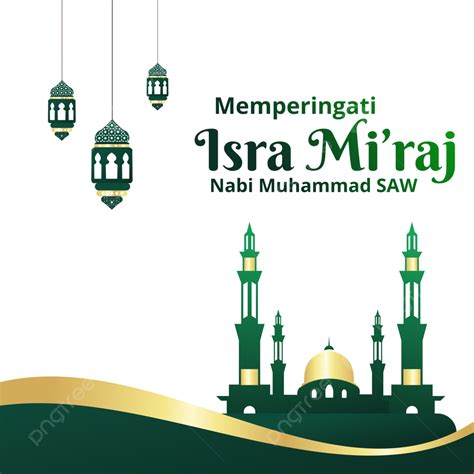 Happy Commemorating Isra Miraj 1444 H Isra Miraj 2023 Isra Miraj 1444