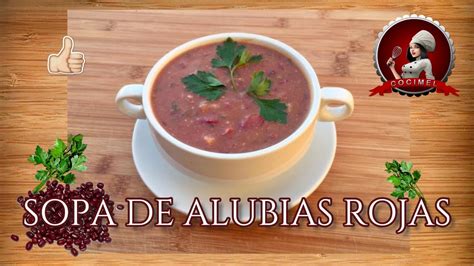 Este es un video en el cual se explica como es la preparacion de esta comida rica, los ingredientes son: Sopa de Alubias Rojas 👩🏽‍🍳 Fácil, Rico y Rápido - YouTube