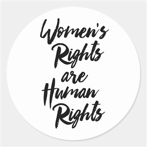 women s rights are human rights classic round sticker zazzle