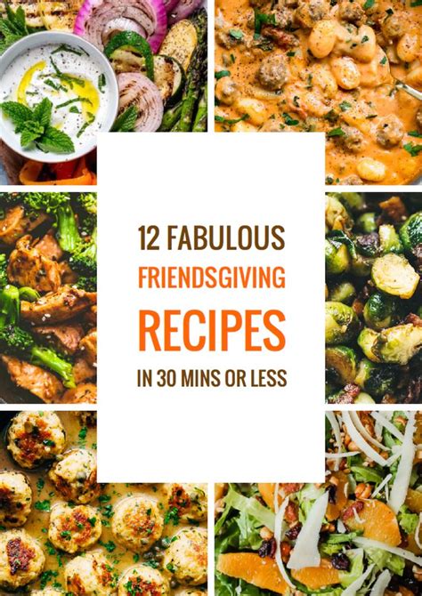 Last Minute Friendsgiving Menu Ideas That Take 30 Minutes Or Less Aka The Length Of The Friends