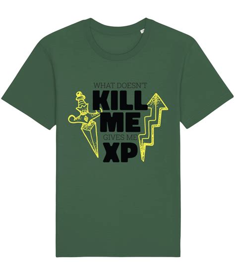 What Doesn T Kill Me Gets Me Xp Adult S T Shirt K