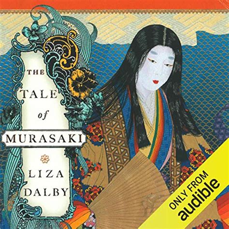 The Tale Of Murasaki A Novel Audible Audio Edition Liza