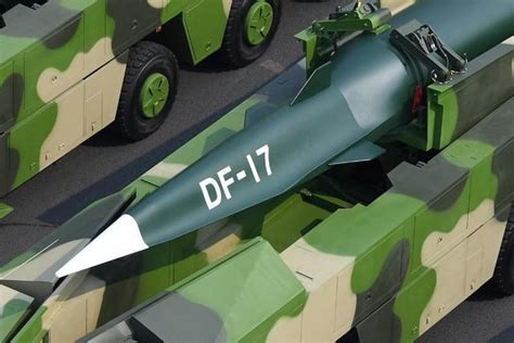 Dongfeng 17 Missile How Powerful Is Chinas Ground Target Dominator