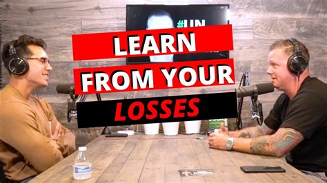 Learn From Your Losses Youtube