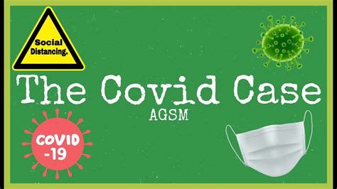 The Covid Case Part 2 Agsm Youtube