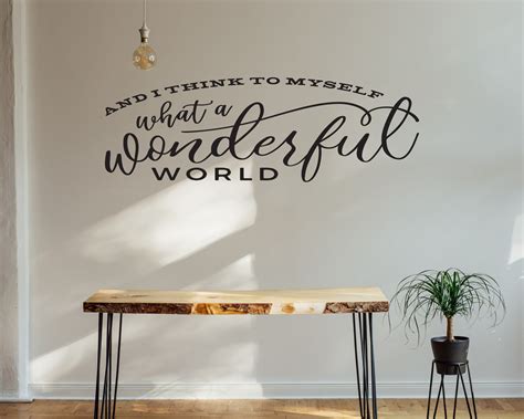 And I Think To Myself What A Wonderful World Wall Art Vinyl Etsy
