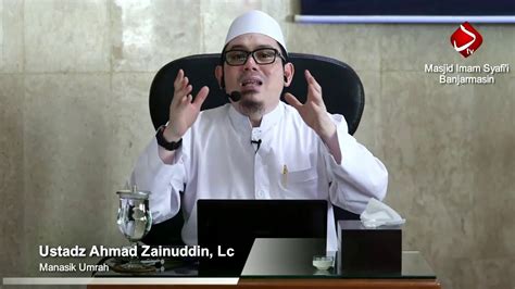 Pelatihan Manasik Umroh Ustadz Ahmad Zainuddin Lc Youtube