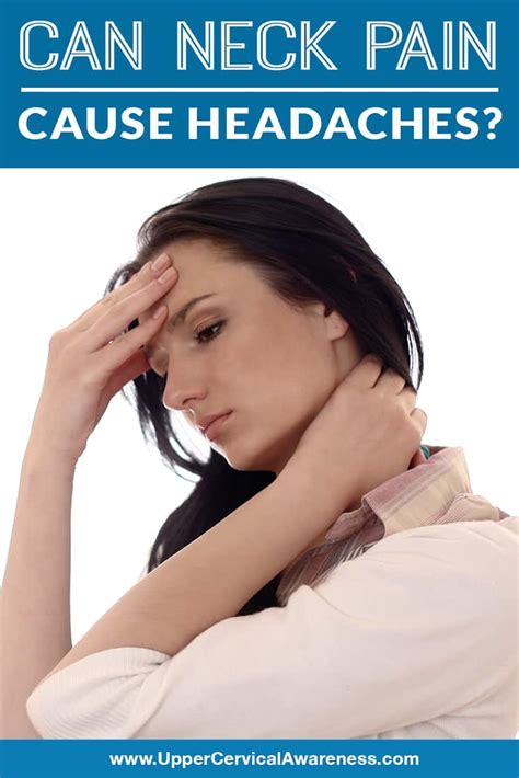 Neck Pain Cause Headaches Img Upper Cervical Awareness