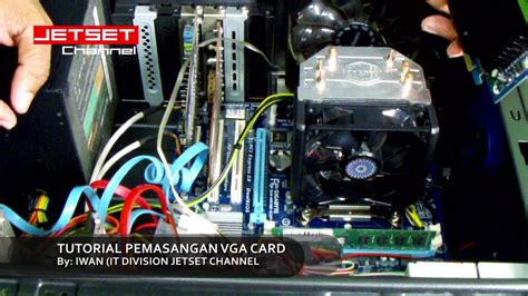 Tutorial Bagi It Pemula Tips Cara Memasang Vga Card Yg Aman Pada Pc