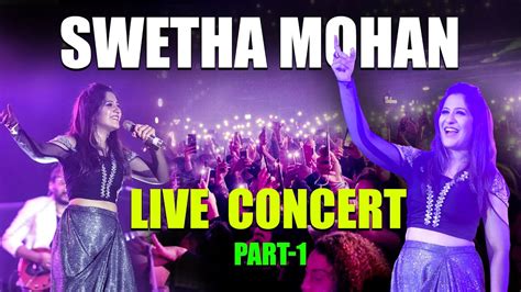 Swetha Mohan Full Live Concert 🔥😍 Part 1 Full Video Soulful Singing Latest Song