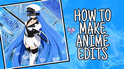 How To Make Anime Edits Youtube